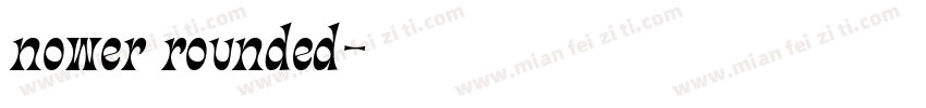 nower rounded字体转换